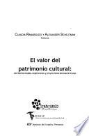 El valor del patrimonio cultural
