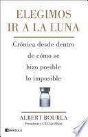 Libro Elegimos ir a la Luna