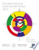 Encuesta Nacional sobre Uso del Tiempo 2014. ENUT. Documento metodológico