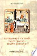 Libro Enfermedad y sociedad en los primeros tiempos modernos