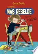 Libro Enid Blyton. La niña más rebelde, 1. La niña más rebelde llega al colegio
