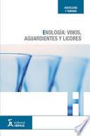 Libro Enología: vinos, aguardientes y licores