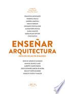 Ensenar arquitectura. Dos escuelas en diálogo