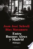 Libro Entre Buenos Aires y Madrid