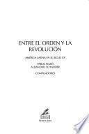 Entre el orden y la revolución