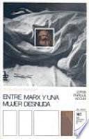 Libro Entre Marx y una mujer desnuda