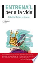 Libro Entrena'l per a la vida