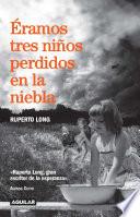 Libro Éramos tres niños perdidos en la niebla