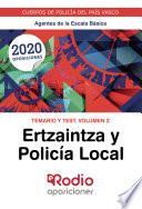 Ertzaintza y Policía Local. Agentes de la Escala Básica. Temario y Test. Volumen 2