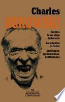 Libro Escritos de un viejo indecente, La maquina de follar, Erecciones, eyaculaciones, exhibiciones / Notes of a Dirty Old Man, Erections, Ejaculations, Exhibitions and General Tales of Ordinary Madness