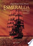 Libro Esmeralda, el fuego del imperio