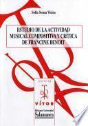 Libro Estudio de la actividad musical compositiva y crítica de Francine Benoit