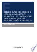 Libro Estudio jurídico de Derecho Laboral comparado en relación a los trabajadores expatriados: especial mención España y Marruecos