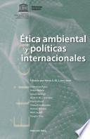 Ética ambiental y políticas internacionales