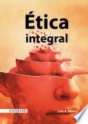 Libro Ética integral