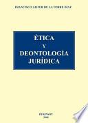 Ética y deontología jurídica