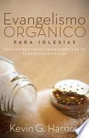 Libro Evangelismo Orgánico para Iglesias