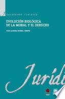 Libro Evolución biológica de la moral y el derecho