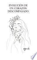 Libro Evolución de un corazón descompasado