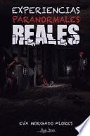 Experiencias Paranormales Reales
