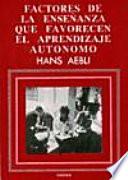Factores de la enseñanza que favorecen el aprendizaje autónomo