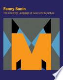 Libro Fanny Sanín: The Concrete Language of Color and Structure