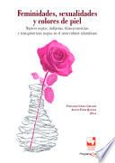 Libro Feminidades, sexualidades y colores de piel