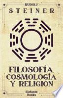 Libro Filosofía, Cosmolgía Y Religión