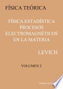 Libro Física estadística. Procesos electromagnéticos en la materia