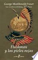 Libro Flashman y los pieles rojas