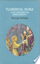 Libro Florencia, Roma y los orígenes del Renacimiento