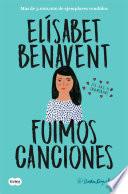 Fuimos canciones (Canciones y recuerdos 1)