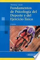 Fundamentos De Psicologia Del Deporte Y Del Ejercicio Fisico / Fundamentals of Sport Psychology and Physical Exercise