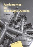Libro Fundamentos de tecnología química