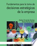 Libro Fundamentos para la toma de decisiones estratégicas de la empresa