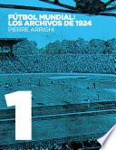 Libro Fútbol mundial: los archivos de 1924