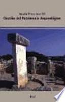 Libro Gestión del patrimonio arqueológico