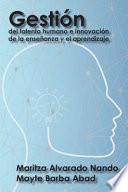 Libro Gestion del Talento Humano E Innovacion de La Ensenanza y El Aprendizaje