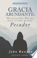 Libro Gracia Abundante: Misericordia Divina para el más grande pecador