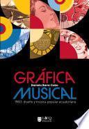 Libro Gráfica musical 1960: diseño y música popular ecuatoriana