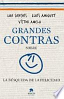 Libro Grandes contras sobre... ...la búsqueda de la felicidad