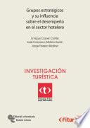 Libro Grupos estratégicos y su influencia sobre el desempeño en el sector hotelero
