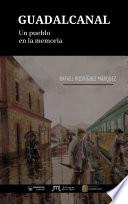 Libro Guadalcanal, un Pueblo en la memoria