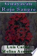 Libro Guayacán Rojo Sangre