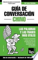 Libro Guia de Conversacion Espanol-Chino y Diccionario Conciso de 1500 Palabras