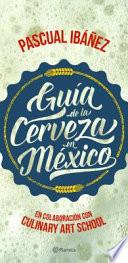 Libro Guia de La Cerveza En Mexico