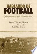 Hablando de football