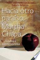 Hacia otro paraíso: Martha Chapa