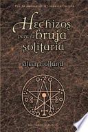 Libro Hechizos para la bruja solitaria