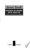 Historia de España en el siglo XX: Del 98 a la proclamación de la República